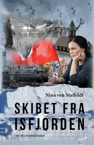 Skibet Fra Isfjorden - Nina Von Staffeldt - Bog