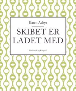 Skibet er ladet med (E-bog)