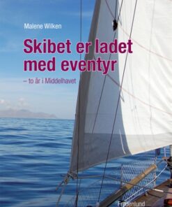 Skibet er ladet med eventyr (Bog)