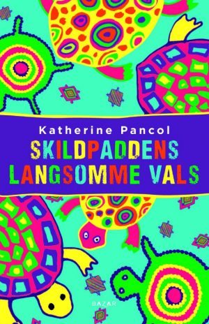 Skildpaddens Langsomme Vals - Katherine Pancol - Bog