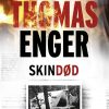 Skindød - Thomas Enger - Bog