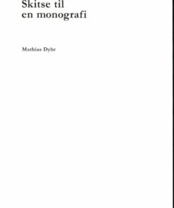 Skitse Til En Monografi - Mathias Dyhr - Bog