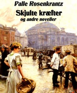 Skjulte kræfter og andre noveller (E-bog)