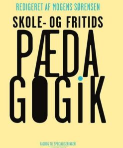 Skole - Og Fritidspædagogik - Bennye Austring - Bog