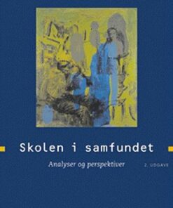Skolen I Samfundet - Lars Kettel - Bog
