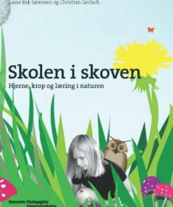 Skolen I Skoven - Theresa S.s. Schilhab - Bog