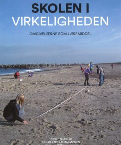 Skolen I Virkeligheden - Trine Hyllested - Bog