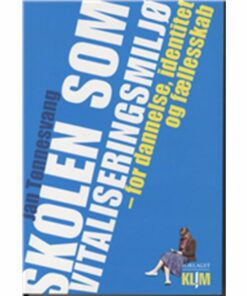 Skolen Som Vitaliseringsmiljø - Jan Tønnesvang - Bog