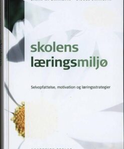 Skolens Læringsmiljø - Einar M. Skaalvik - Bog
