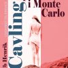 Skorpioner I Monte Carlo - Ib Henrik Cavling - Bog