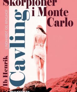 Skorpioner I Monte Carlo - Ib Henrik Cavling - Bog