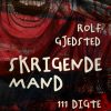 Skrigende mand: 111 digte (Bog)
