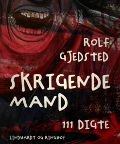 Skrigende mand: 111 digte (Bog)