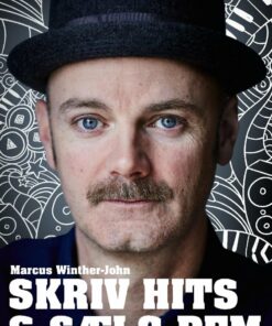 Skriv Hits Og Sælg Dem - Marcus Winther-john - Bog