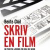 Skriv en film: En praktisk lærebog for den, der gerne vil skrive film, video eller tv (E-bog)