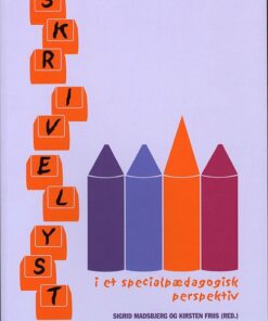 Skrivelyst I Et Specialpædagogisk Perspektiv - Lis Pøhler - Bog