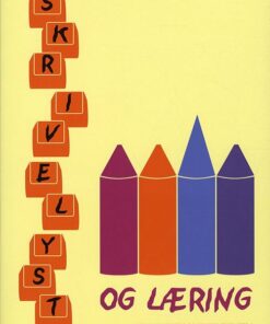Skrivelyst Og Læring - Kirsten Friis - Bog