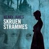 Skruen strammes. En klassiker af Henry James. (E-bog)