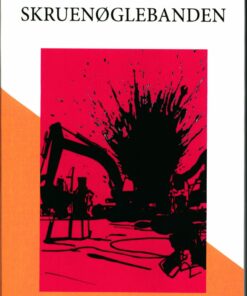 Skruenøglebanden - Edward Abbey - Bog