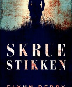 Skruestikken - Flynn Berry - Bog