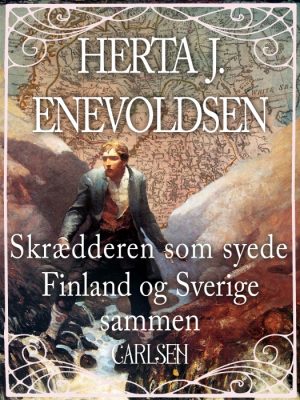 Skrædderen som syede Findland og Sverige sammen (E-bog)