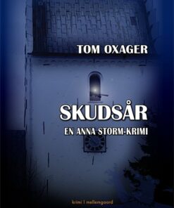 Skudsår - Tom Oxager - Bog