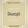 Skuespil - Holger Drachmann - Bog