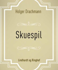 Skuespil - Holger Drachmann - Bog