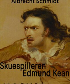 Skuespilleren Edmund Kean - Albrecht Schmidt - Bog