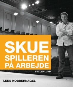 Skuespilleren På Arbejde - Lene Kobbernagel - Bog