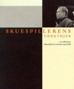 Skuespillerens Værktøjer - Jens Arentzen - Bog