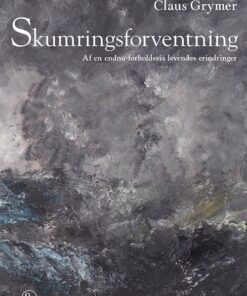 Skumringsforventning - Claus Grymer - Bog