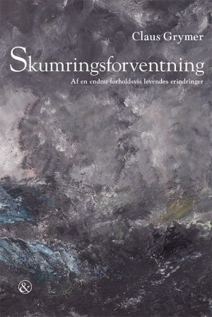 Skumringsforventning - Claus Grymer - Bog