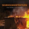 Skurvognsdetektiven - Tom Oxager - Bog