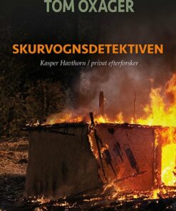 Skurvognsdetektiven - Tom Oxager - Bog