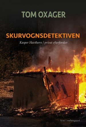 Skurvognsdetektiven - Tom Oxager - Bog