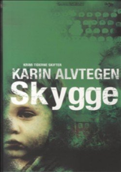 Skygge - Karin Alvtegen - Bog