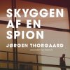 Skyggen Af En Spion - Jørgen Thorgaard - Bog