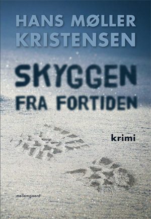 Skyggen Fra Fortiden - Hans Møller Kristensen - Bog