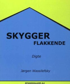 Skygger Flakkende - Jørgen Wassilefsky - Bog