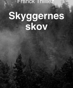 Skyggernes Skov - Franck Thilliez - Bog
