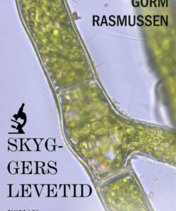 Skyggers Levetid - Gorm Rasmussen - Bog