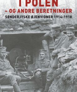 Skyttegravsliv i Polen - og andre beretninger (E-bog)