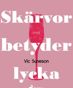 Skärvor betyder lycka (E-bog)