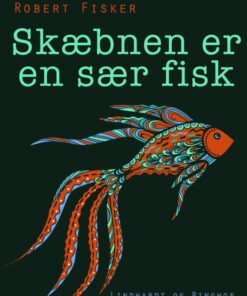 Skæbnen er en sær fisk (E-bog)