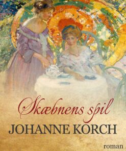 Skæbnens Spil - Johanne Korch - Bog