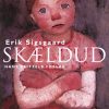 Skældud - Erik Sigsgaard - Bog
