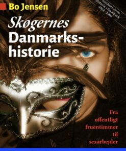 Skøgernes Danmarkshistorie - Bo Jensen - Bog