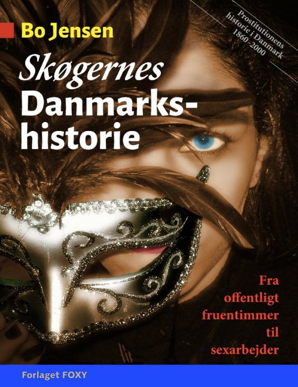 Skøgernes Danmarkshistorie - Bo Jensen - Bog