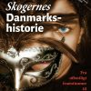 Skøgernes Danmarkshistorie - Bo Jensen - Bog